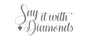 Say It With Diamonds Logo